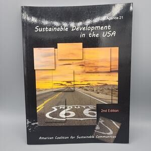 UN Agenda 21: Sustainable Development in the USA By Monolith Press PB